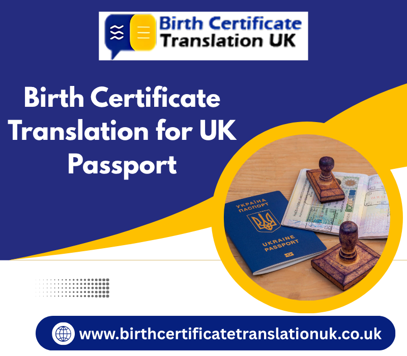 Birth Certificate Translation for UK Passport